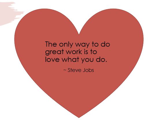 Love what you do quote